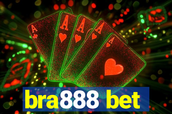 bra888 bet